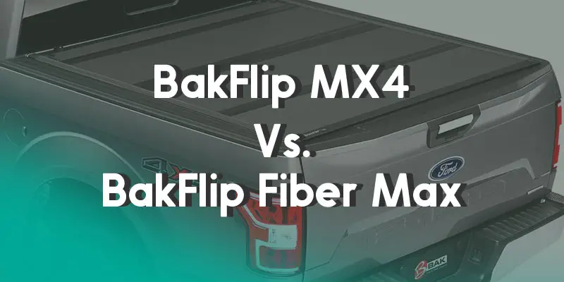 BakFlip MX4 Vs. BakFlip FiberMax - Hard Folding Tonneau Cover Compared!