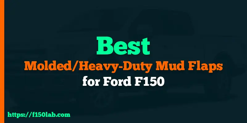 best mud flaps for Ford F150