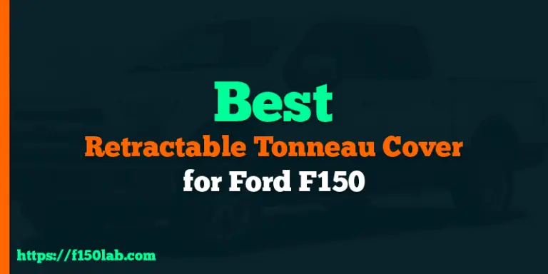 best retractable tonneau covers for f150