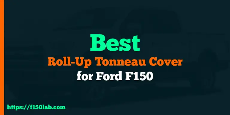 best roll-up tonneau covers for f150