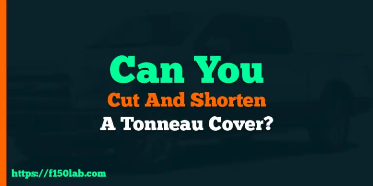 can you cut and shorten a tonneau cover