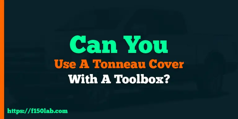 can you use a tonneau cover with toolbox