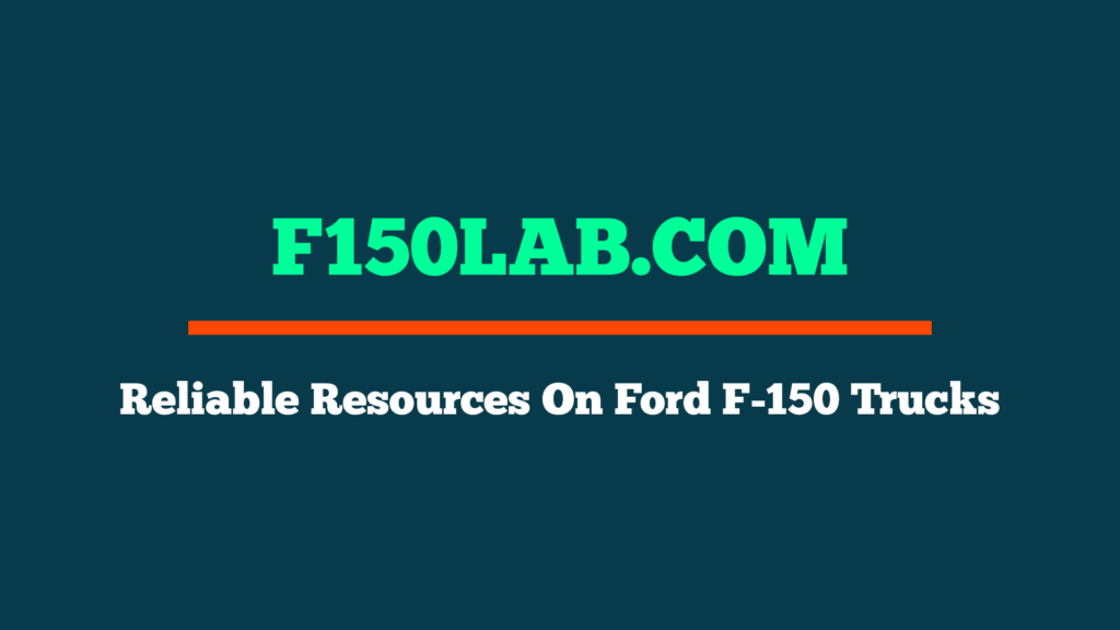 f150lab provides reliable resources on Ford F150 trucks