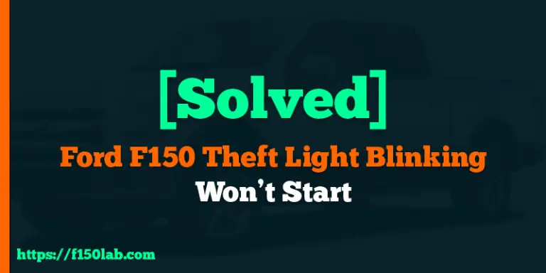 Ford F150 theft light blinking won't start