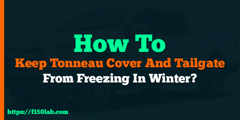 how to keep tonneau cover and tailgate from freezing