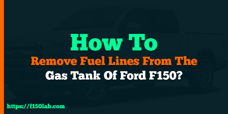 how to remove fuel lines from the gas tank of Ford F150