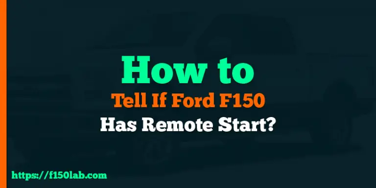 how to tell if Ford F150 has remote start